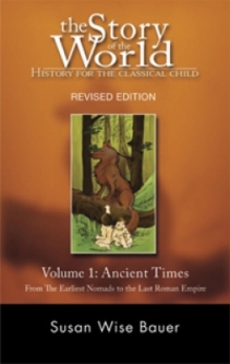 Ancient Times: From the Earliest Nomads to the Last Roman Emperor (Revised) ( Story of the World)